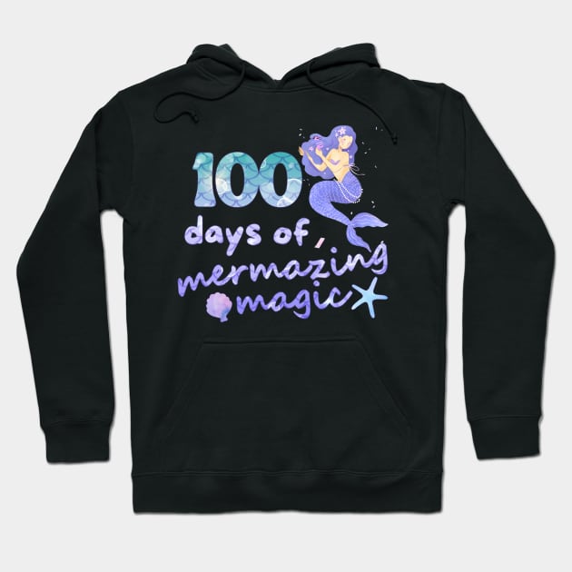 100 Days Of Mermazing Magic Hoodie by Annabelhut